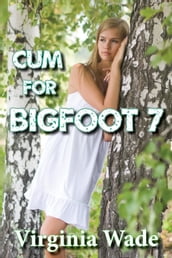 Cum For Bigfoot 7