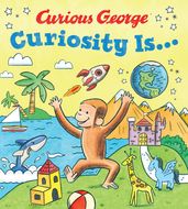 Curiosity Is...