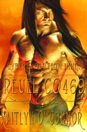 Cyberevolution Book Nine: Reuel Co469