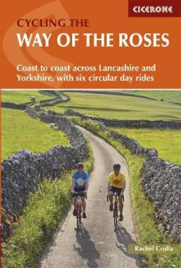 Cycling the Way of the Roses - Rachel Crolla