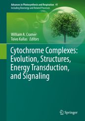 Cytochrome Complexes: Evolution, Structures, Energy Transduction, and Signaling