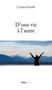 D une vie à l autre