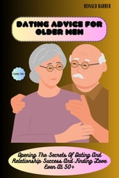 DATING ADVICE FOR OLDER MEN