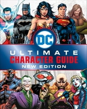 DC Comics Ultimate Character Guide New Edition