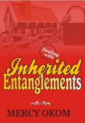 DEALING WITH INHERITED ENTANGLEMENTS