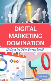 DIGITAL MARKETING DOMINATION