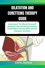 DILATATION AND CURETTEING THERAPY GUIDE