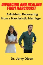 DIVORCING AND HEALING FROM NARCISSIST