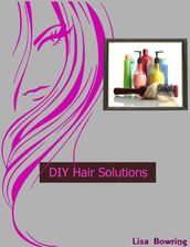 DIY Hair Solutions