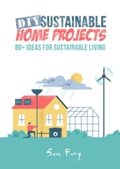 DIY Sustainable Home Projects