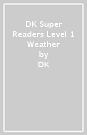 DK Super Readers Level 1 Weather