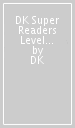 DK Super Readers Level 2 The Secret Life of Trees