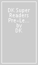 DK Super Readers Pre-Level Save the Bees