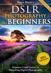 DSLR Photography for Beginners