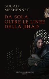 Da sola oltre le linee della jihad