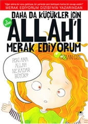 Daha Da Küçükler çin Allah  Merak