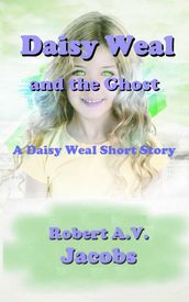 Daisy Weal and the Ghost