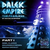 Dalek Empire 4: The Fearless - Part 1
