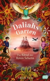 Daliahs Garten - Das Rätsel der Roten Seherin