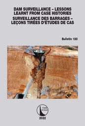 Dam Surveillance  Lessons Learnt From Case Histories / Surveillance des Barrages  Leçons Tirées d Études de cas