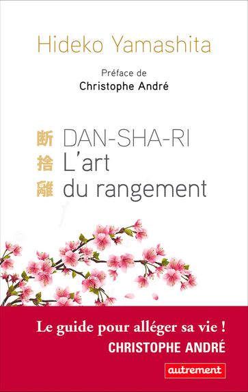 DanShaRi. L'art du rangement - Hideko Yamashita - Christophe André