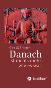 Danach ist nichts mehr wie es war