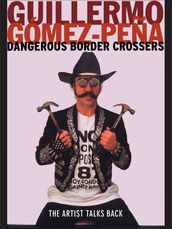 Dangerous Border Crossers