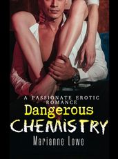 Dangerous Chemistry