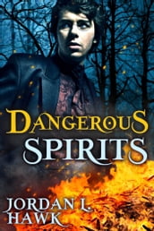 Dangerous Spirits