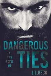 Dangerous Ties