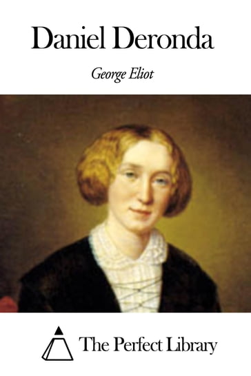 Daniel Deronda - George Eliot