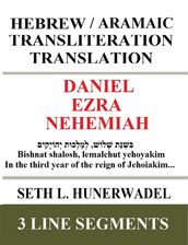 Daniel, Ezra, Nehemiah