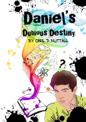 Daniel s Dubious Destiny