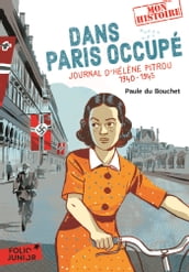 Dans Paris occupé. Journal d Hélène Pitrou 1940-1945