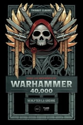 Dans les méandres de Warhammer 40,000