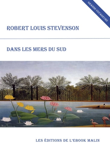 Dans les mers du Sud (édition enrichie) - Robert Louis Stevenson