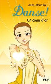 Danse ! - tome 16 Un coeur d or