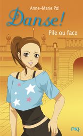 Danse ! - tome 28 Pile ou face