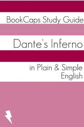 Dante s Inferno In Plain and Simple English
