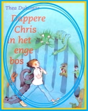 Dappere Chris in het enge bos