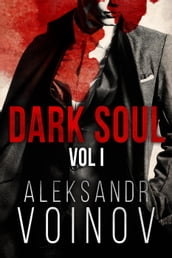 Dark Soul, Volume I
