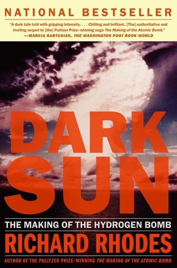 Dark Sun - Richard Rhodes