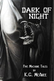 Dark of Night: Five Macabre Tales