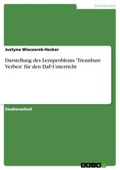 Darstellung des Lernproblems  Trennbare Verben  für den DaF-Unterricht