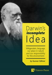 Darwin s Incomplete Idea