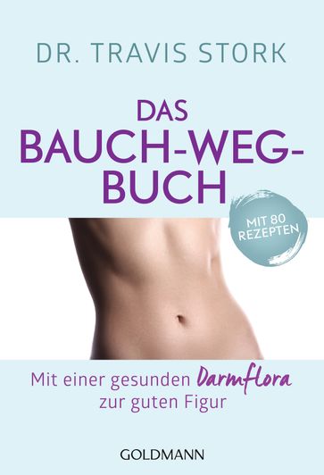 Das Bauch-weg-Buch - Dr. Travis Stork