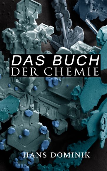 Das Buch der Chemie - Hans Dominik