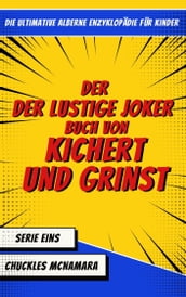 Das Buch des lustigen Jokers zum Kichern und Grinsen. #1