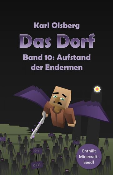 Das Dorf Band 10: Aufstand der Endermen - Karl Olsberg