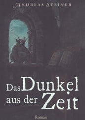 Das Dunkel aus der Zeit